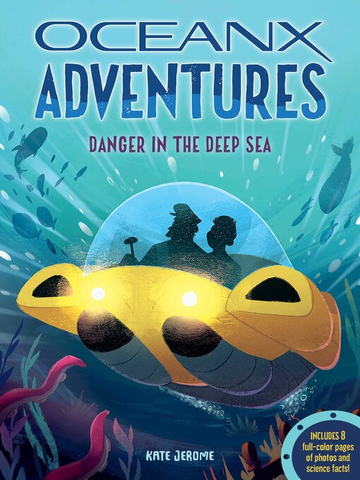 Title details for Danger in the Deep Sea by Kate B. Jerome - Available